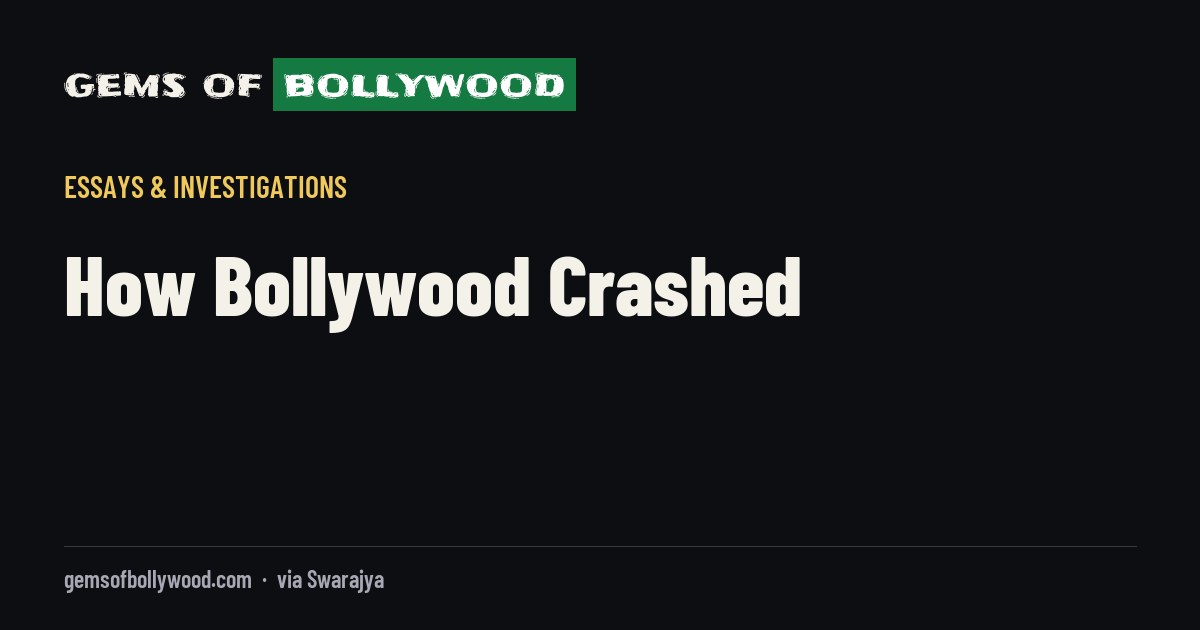 How Bollywood Crashed